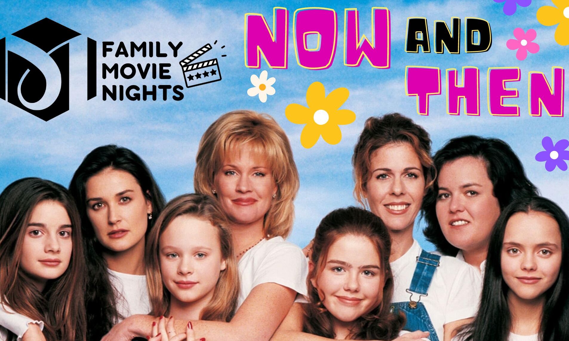 Family Movie Night: Now and Then (1995)