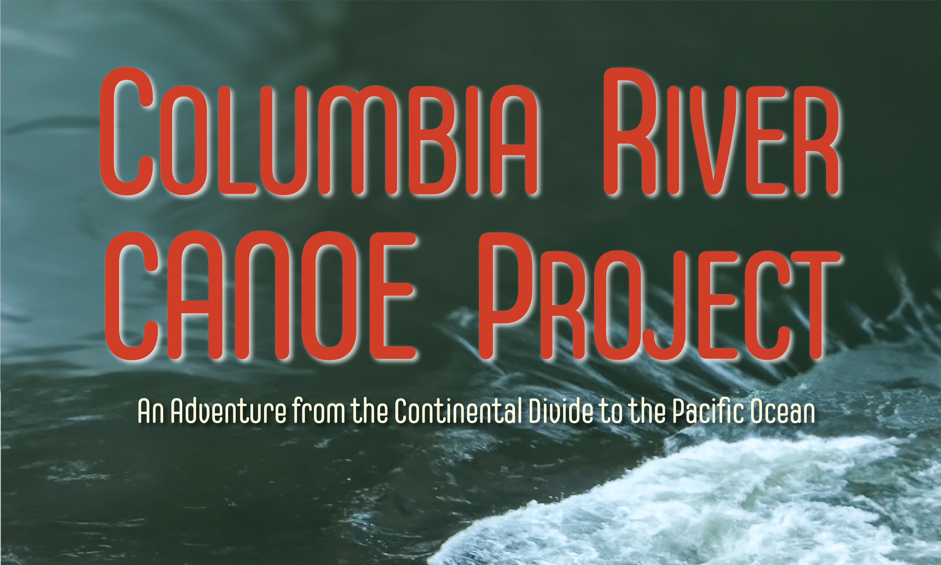 Columbia River Canoe Project:  Special Screening