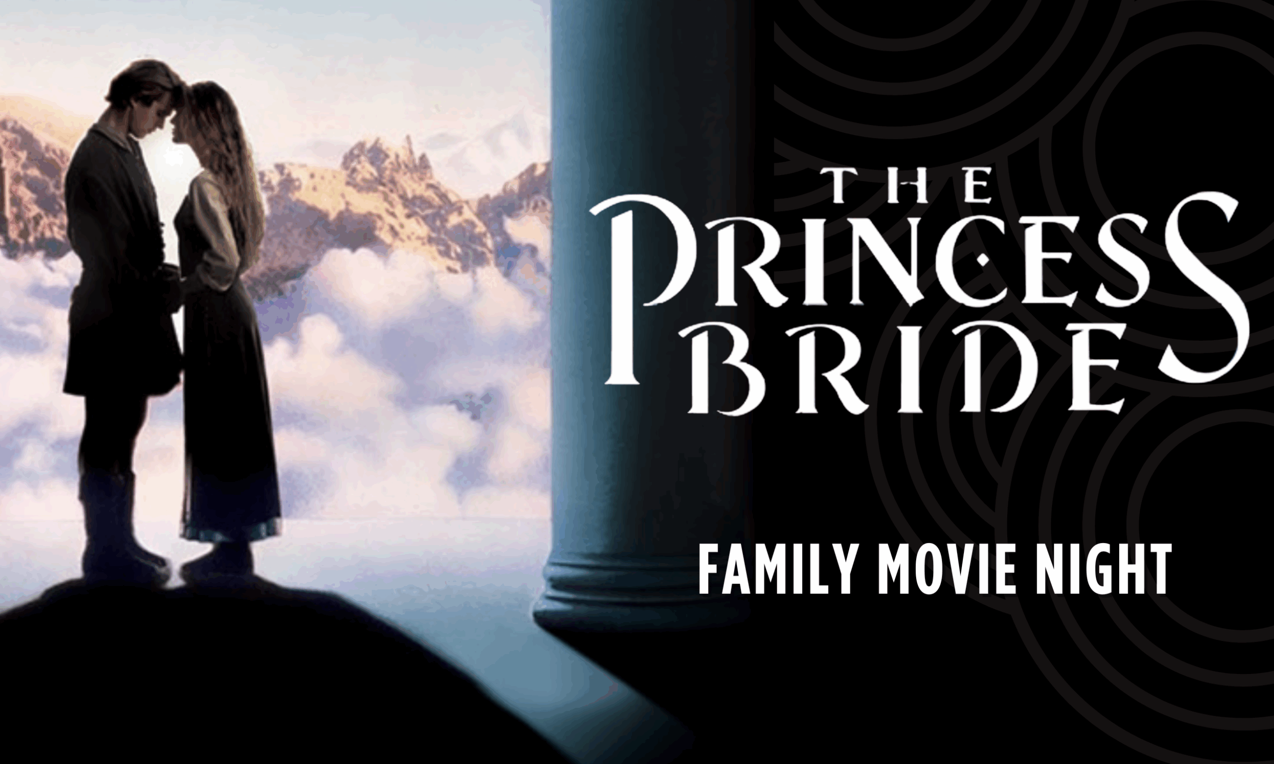 Family Movie Night:  The Princess Bride