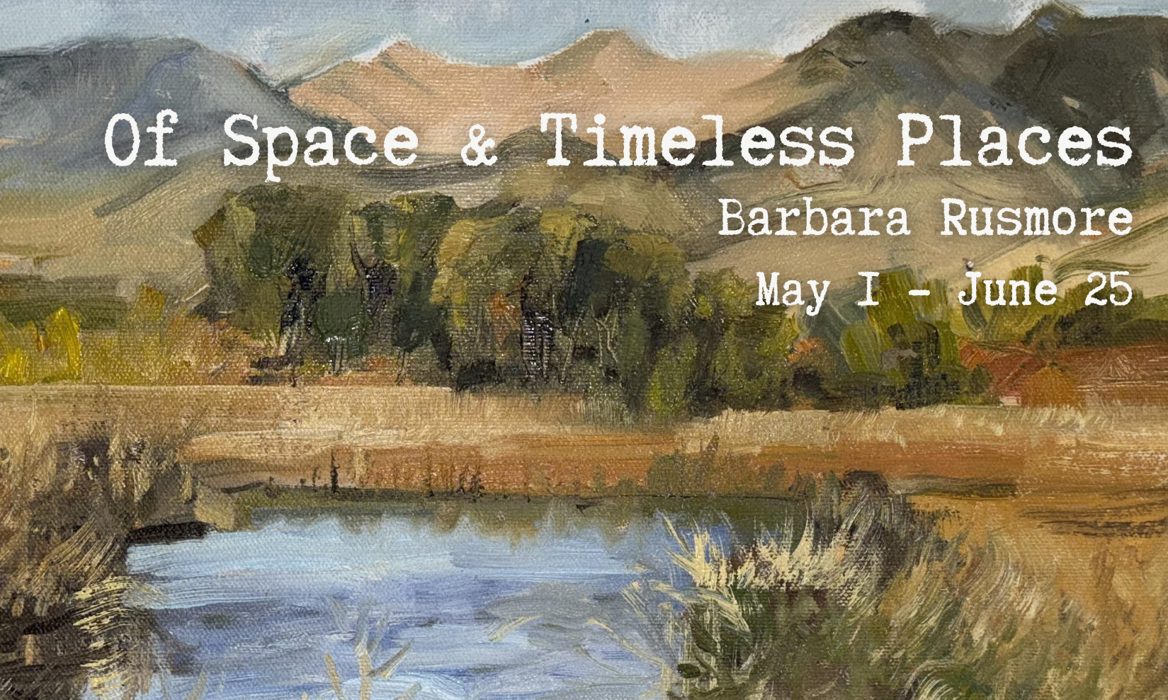 Barbara Rusmore: Of Space and Timeless Places